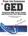 Pass the Canadian GED!: Canadian GED Study Guide and Practice Test Questions Cover Image
