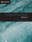Songs of Ourselves: Volume 1: Cambridge Assessment International Education Anthology of Poetry in English (Cambridge International Igcse) By Mary Wilmer (Compiled by) Cover Image