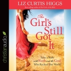 Girl's Still Got It: Take a Walk with Ruth and the God Who Rocked Her World Cover Image