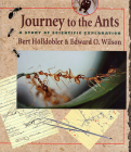 Journey to the Ants: A Story of Scientific Exploration Cover Image