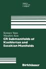 Cr Submanifolds of Kaehlerian and Sasakian Manifolds (Progress in Mathematics #30) Cover Image