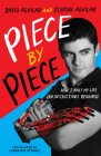 Piece by Piece: How I Built My Life (No Instructions Required) By David Aguilar, Ferran Aguilar, Lawrence Schimel (Translator) Cover Image