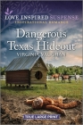 Dangerous Texas Hideout By Virginia Vaughan Cover Image