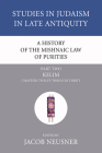 A History of the Mishnaic Law of Purities, Part 2 (Studies in Judaism in Late Antiquity #2) By Jacob Neusner (Editor) Cover Image