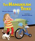 The Hanukkah Trike By Michelle Edwards, Kathryn Mitter (Illustrator) Cover Image