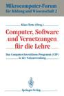 Computer, Software Und Vernetzungen Für Die Lehre: Das Computer-Investitions-Programm (Cip) in Der Nutzanwendung By Klaus Dette (Editor) Cover Image