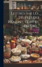 Lettres Sur Les Truffes Du Piémont, Écrites En 1780... Cover Image