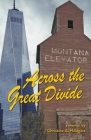 Across the Great Divide: A Memoir By Christine A. Hillegass Cover Image