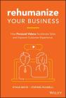 Rehumanize Your Business: How Personal Videos Accelerate Sales and Improve Customer Experience By Ethan Beute, Stephen Pacinelli Cover Image