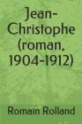 Jean-Christophe (roman, 1904-1912) Cover Image