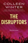 The Disruptors By Colleen Winter Cover Image