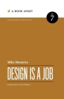 Design Is a Job: The Necessary Second Edition By Mike Monteiro Cover Image