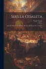 Sibilla Odaleta: Episodio Delle Guerre D'italia Alla Fine Del Secolo Xv, Volumes 1-3 By Carlo Varese Cover Image