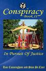 Conspiracy Book II: In Pursuit of Justice By Stan St Clair, Linda Hudson Cunningham (Contribution by), Shannon Cunningham Trzcinski (Contribution by) Cover Image