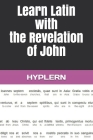 Learn Latin with the Revelation of John: Interlinear Latin to English Cover Image