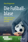 Die Fußballblase: Hinter Den Kulissen Eines Milliardengeschäfts Cover Image