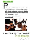Learn To Play the Ukulele in 10 Minutes Cover Image