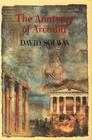 Anatomy of Arcadia By David Solway Cover Image
