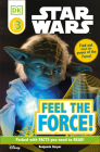 DK Readers L3: Star Wars: Feel the Force! (DK Readers Level 3) By Benjamin Harper Cover Image