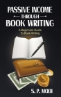 Passive Income Through Book Writing Cover Image
