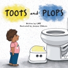 Toots and Plops By Cave, Jasmine Wibbens (Illustrator) Cover Image