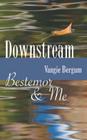 Downstream: Bestemor & Me By Vangie Bergum Cover Image
