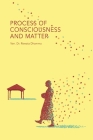 Process of Consciousness and Matter Cover Image