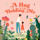 A Hug Is for Holding Me By Lisa Wheeler, Lisk Feng (Illustrator) Cover Image