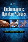 Electromagnetic Boundary Problems: Electromagnetics, Wireless, Radar, and Microwaves By Edward F. Kuester, David C. Chang Cover Image