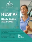 HESI A2 Study Guide 2022-2023: HESI Admission Assessment Exam Review Book for Nursing with Practice Test Questions [6th Edition] By J. M. Lefort Cover Image