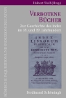 Verbotene Bücher: Zur Geschichte Des Index Im 18. Und 19. Jahrhundert By Hermann H. Schwedt, Hubert Wolf (Editor) Cover Image