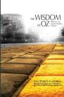 The Wisdom of Oz: Reflections of a Jungian Sandplay Therapist By Dorothy Gita Morena Ph. D. Cover Image