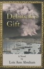 Deborah's Gift By Lois Ann Abraham Cover Image