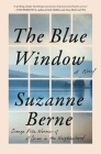The Blue Window: A Novel By Suzanne Berne Cover Image