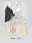 Christian Dior: The Illustrated World of a Fashion Master By Megan Hess Cover Image