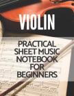 Violin Practical Sheet Music Notebook for Beginners: Great for Beginners Advanced Kids Students Musicians Composers, 8 Staves, Table of Contents with By Vincent MacKay Cover Image