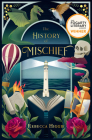 The History of Mischief  By Rebecca Higgie Cover Image