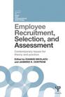 Employee Recruitment, Selection, and Assessment: Contemporary Issues for Theory and Practice (Current Issues in Work and Organizational Psychology) By Ioannis Nikolaou (Editor), Janneke K. Oostrom (Editor) Cover Image