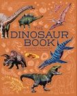 The Dinosaur Book: A Journey Through the Prehistoic World Cover Image