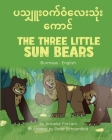 The Three Little Sun Bears (Burmese-English) Cover Image