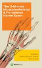 3-Minute Musculoskeletal & Peripheral Nerve Exam By Alan Miller, Kimberly Dicuccio Heckert, Brian Davis Cover Image