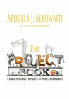 The Project Book: A Simple and Direct Approch to Project Management By Abdulla J. Alkuwaiti Cover Image