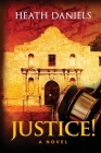 Justice! By Heath Daniels Cover Image