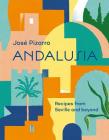 Andalusia: Recipes from Seville and Beyond Cover Image