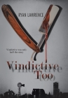 Vindictive Too By Ryan Lawrence Cover Image