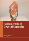 Fundamentals of Crystallography By Wesley Palmer (Editor) Cover Image