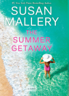 The Summer Getaway By Susan Mallery Cover Image