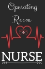 Operating Room Nurse: Nursing Valentines Gift (100 Pages, Design Notebook, 6 x 9) (Cool Notebooks) Paperback Cover Image