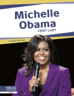 Michelle Obama: First Lady By Meg Gaertner Cover Image