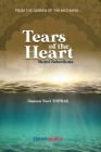 Tears of the Heart - Rumi Selections: From the Garden of the Mathnawi By Osman Nuri Topbaş, Sencer Ecer (Translator), Abdullah Penman (Translator) Cover Image
